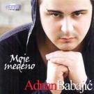 ADNAN BABAJIC - Moje medeno, Album 2011 (CD) ADNAN BABAJIC - Moje medeno, Album 2011 (CD)